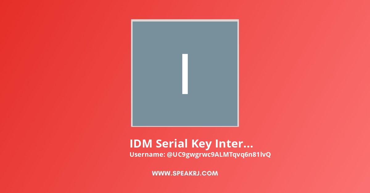 idm serial key download