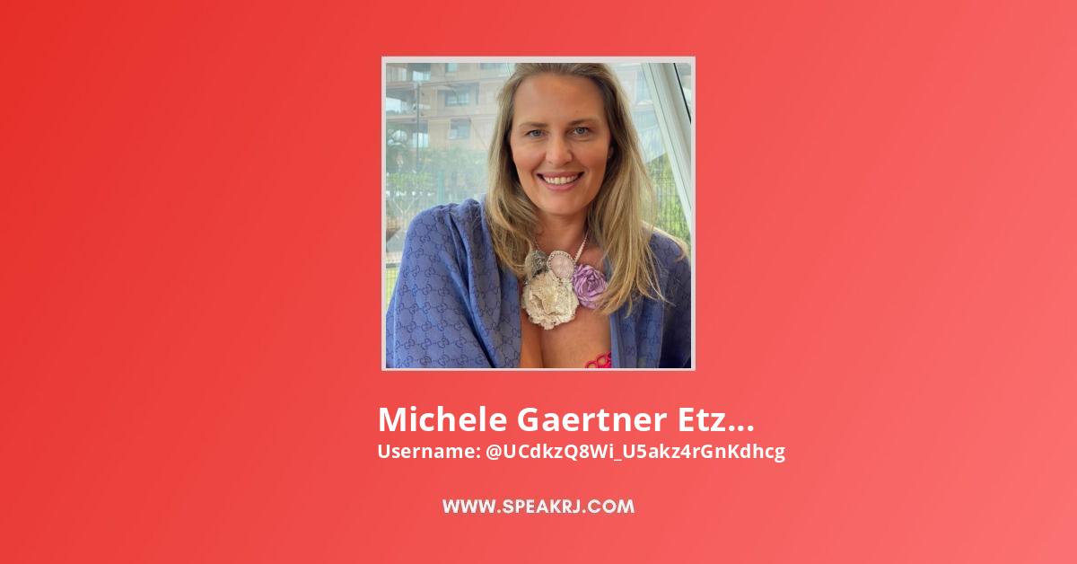 Michele Gaertner Etzold YouTube Top Mentions Hashtags SPEAKRJ