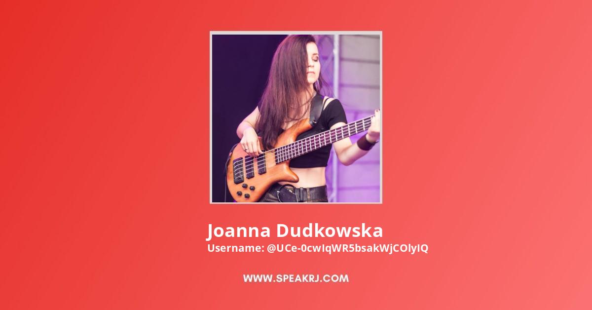 Joanna Dudkowska YouTube Channel Stats