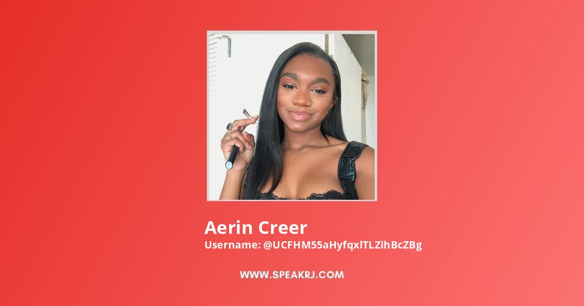 Aerin Creer YouTube Channel Statistics Analytics SPEAKRJ Stats