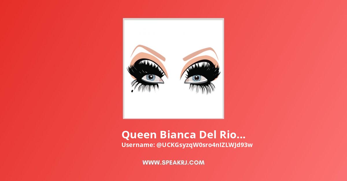 Queen Bianca Del Rio Brasil  Channel Statistics / Analytics -  SPEAKRJ Stats