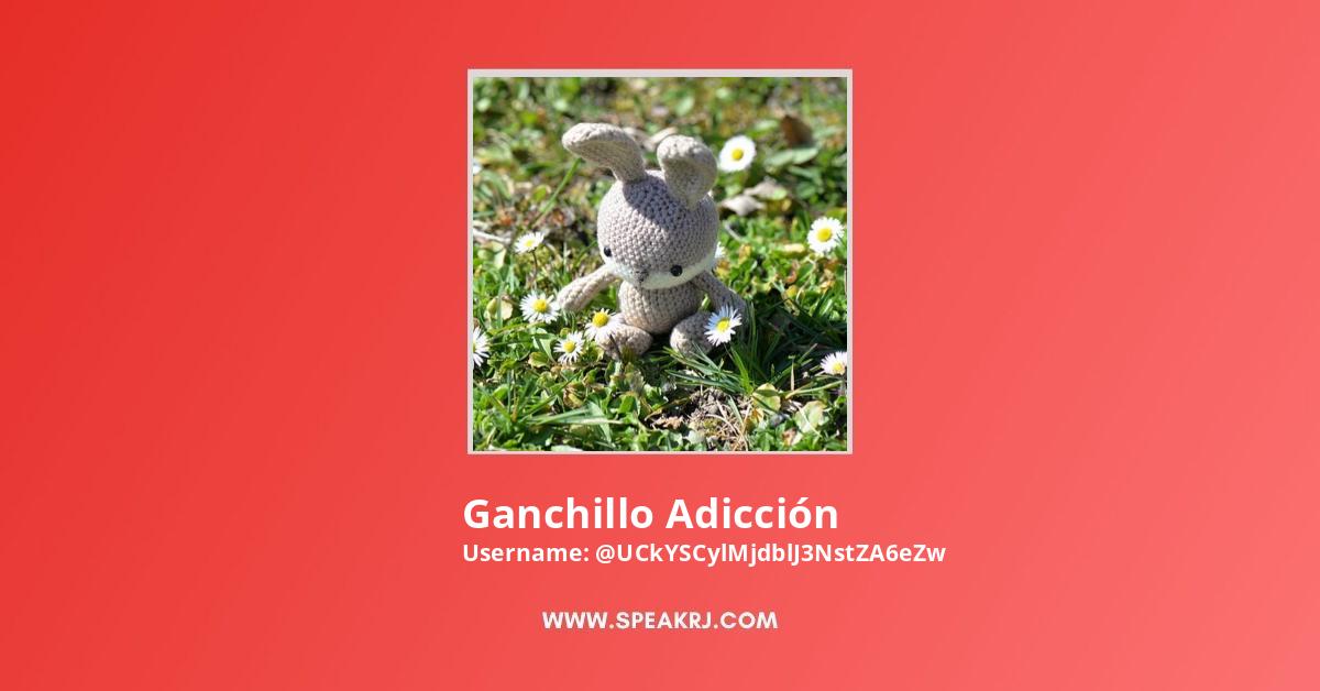 Ganchillo Adicción YouTube Channel Stats