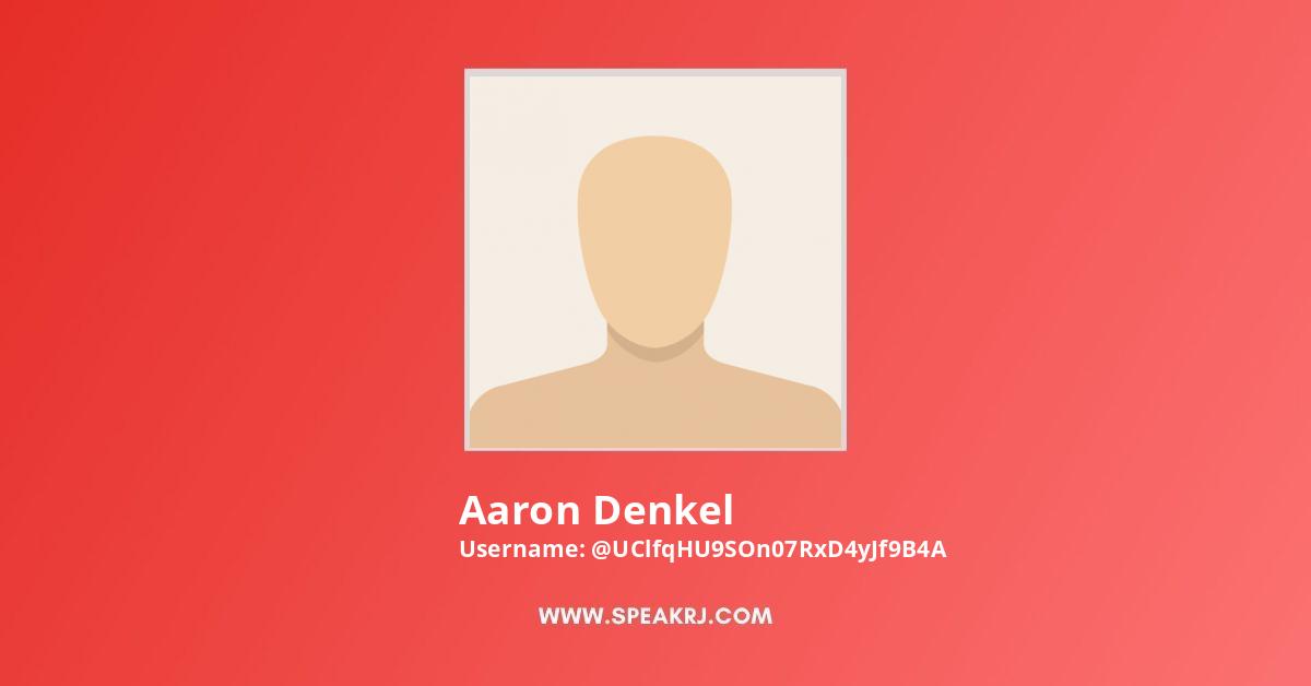 Aaron Denkel YouTube Channel Stats