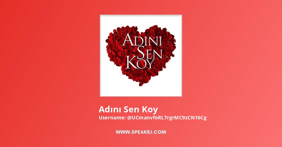 Adını Sen Koy YouTube Channel Stats