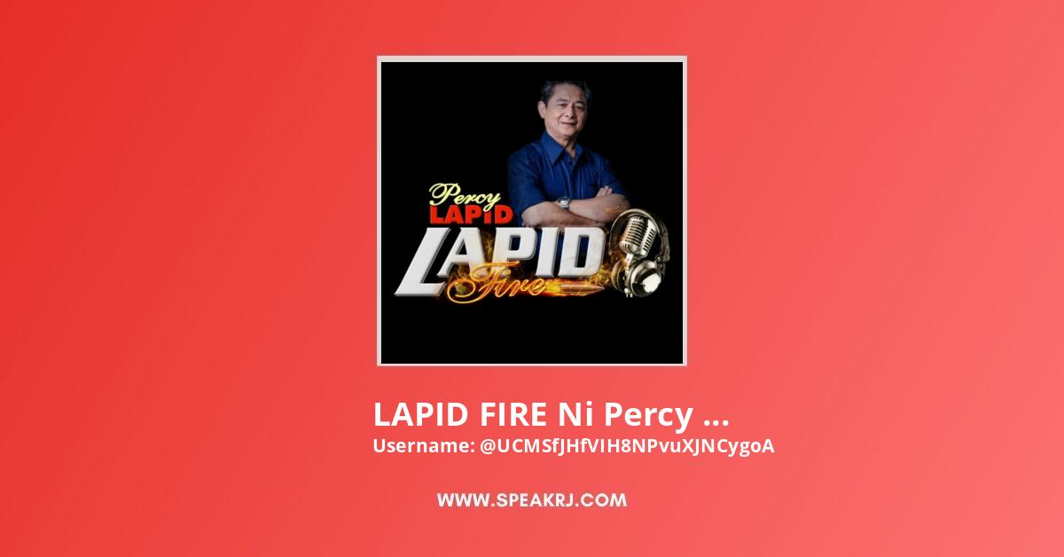 LAPID FIRE Ni Percy Lapid YouTube Video Stats - SPEAKRJ Stats