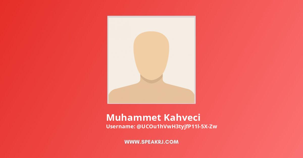 Muhammet Kahveci YouTube Channel Stats