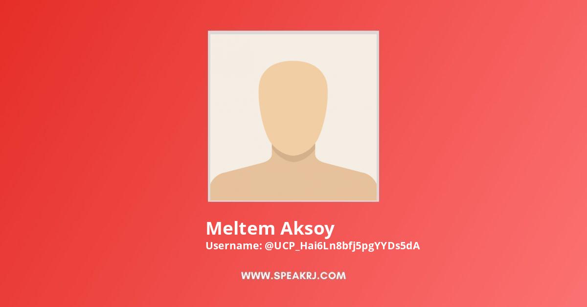 Meltem Aksoy YouTube Channel Stats