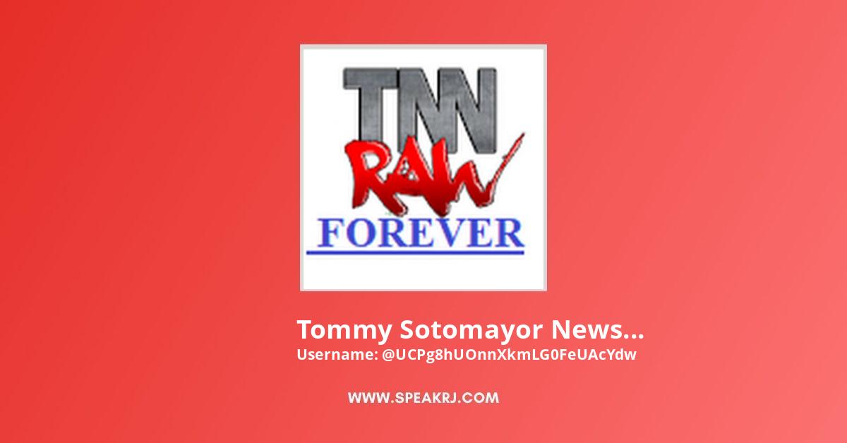Youtube tommy sotomayor Tommy Sotomayor