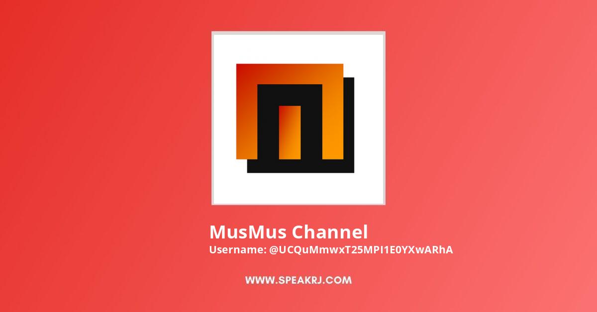 MusMus Channel YouTube Channel Stats