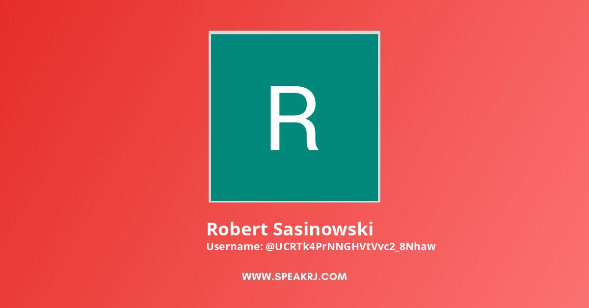 Robert Sasinowski YouTube Channel Stats