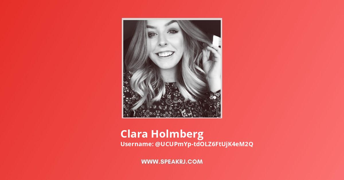 Clara Holmberg Youtube Channel Statistics Analytics Speakrj Stats