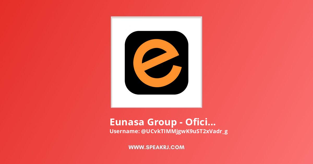 Eunasa Group - Oficina Central YouTube Channel Stats