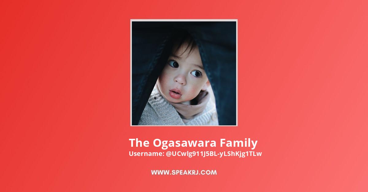 The Ogasawara Family YouTube Channel Stats