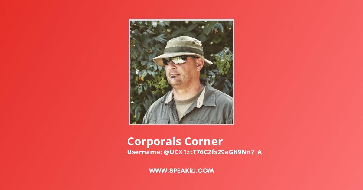 Corporals Corner  Channel Statistics / Analytics - SPEAKRJ