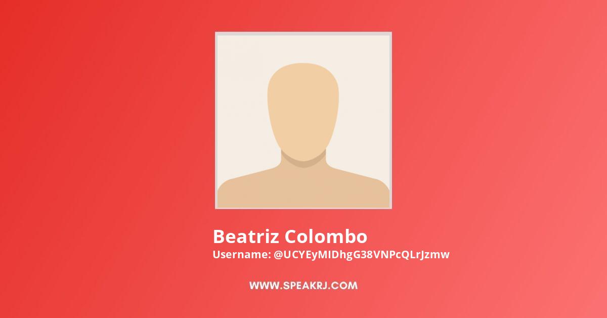 Beatriz Colombo YouTube Channel Stats
