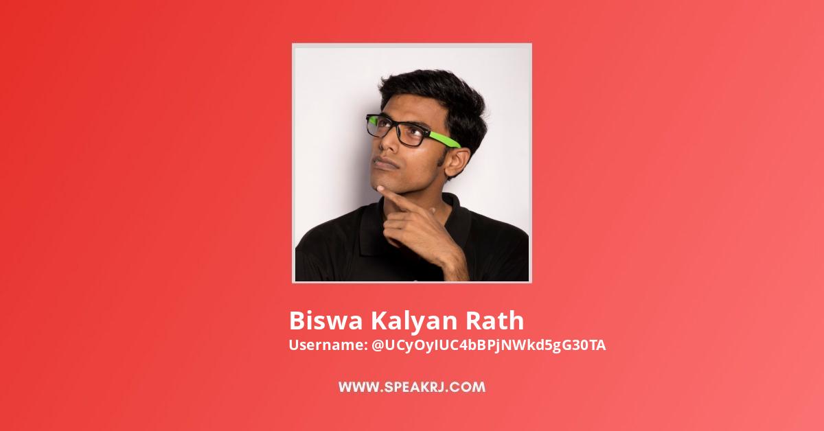 Biswa Kalyan Rath YouTube Channel Statistics / Analytics - SPEAKRJ Stats