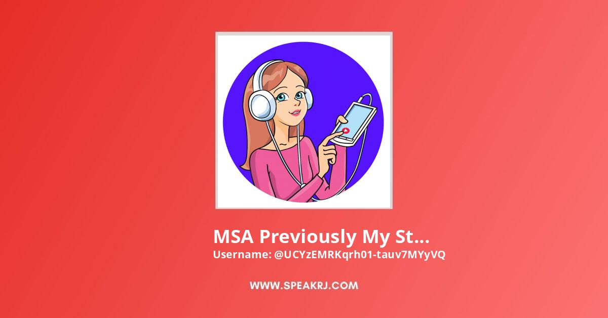 MSA Previously My Story Animated YouTube Channel Statistics / Analytics -  SPEAKRJ Stats