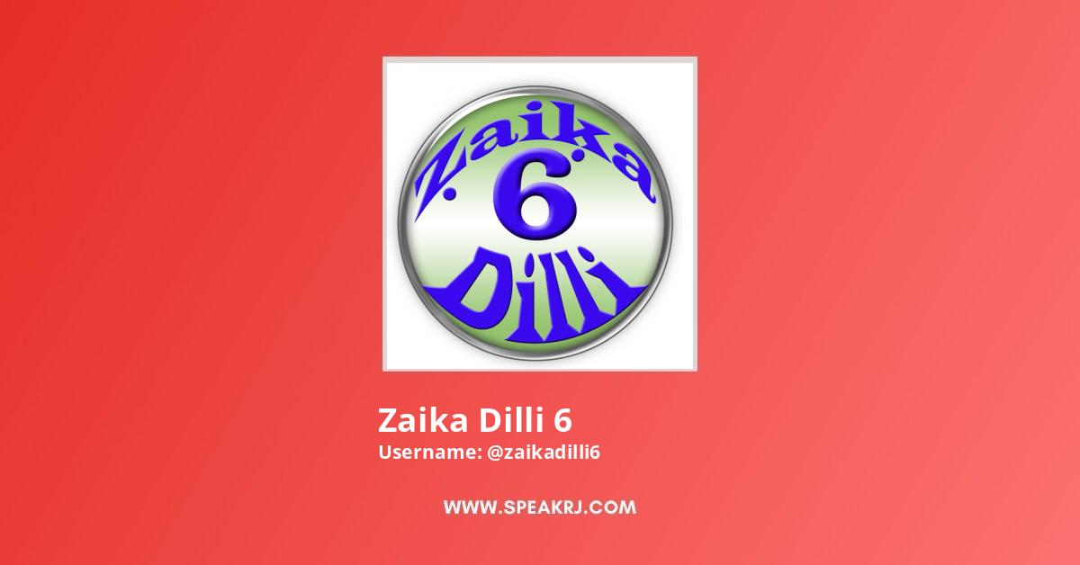 Zaika Dilli 6 YouTube Channel Stats